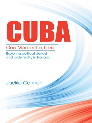 cover image of Cuba: One Moment in Time